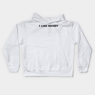 i like hockey Kids Hoodie